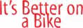 Better on a Bike.png